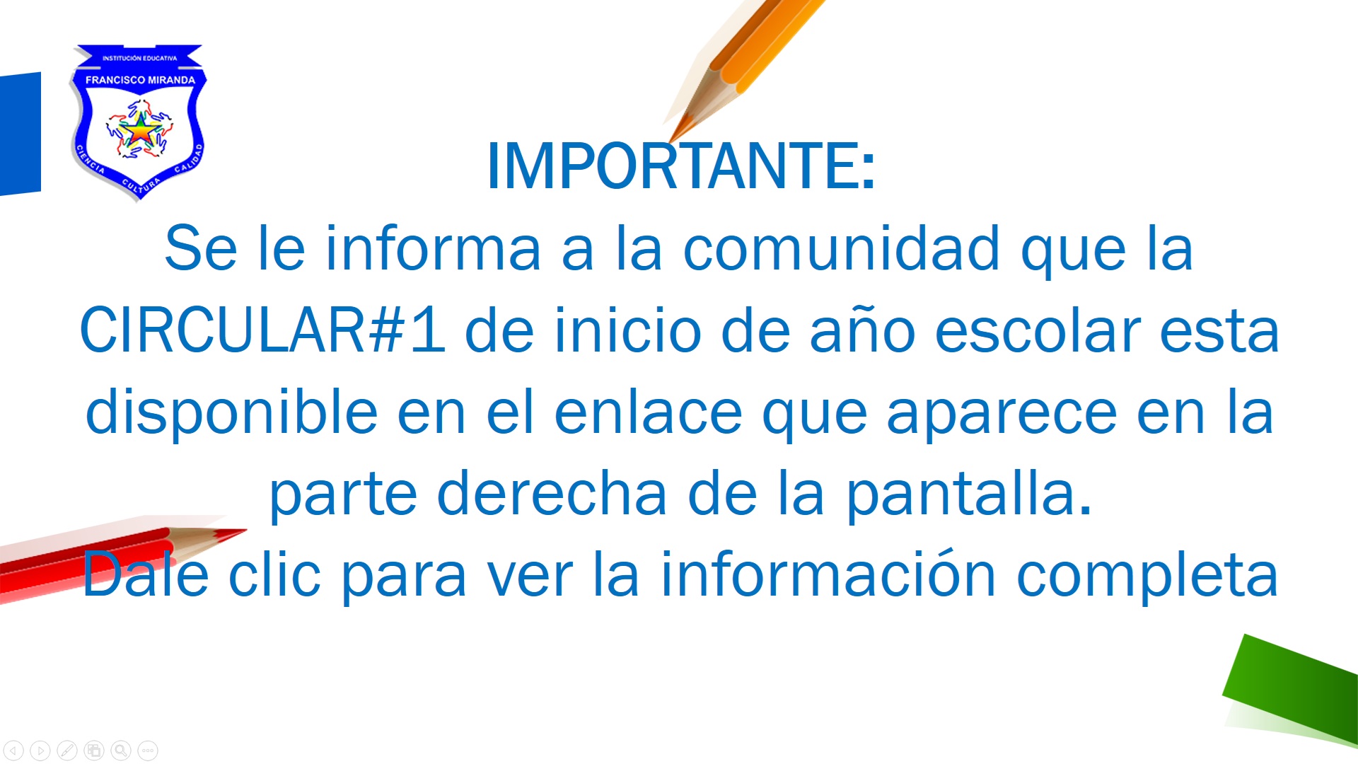 Les deseamos un feliz y próspero año nuevo, esperando que se encuentren muy bien en compañía de sus familias. 
La Institución Educativa les da la bienvenida al inicio del año escolar